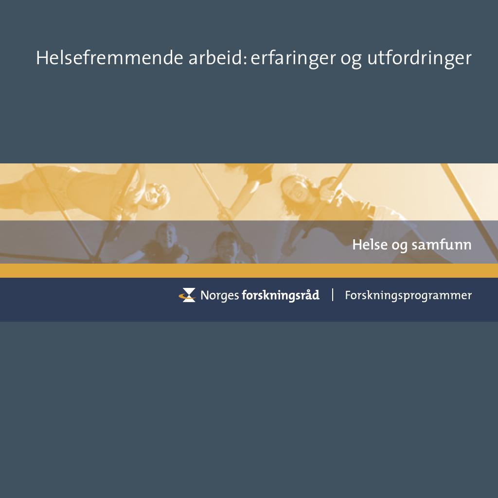 Helsefremmende Arbeid: Erfaringer Og Utfordringer - Kudos