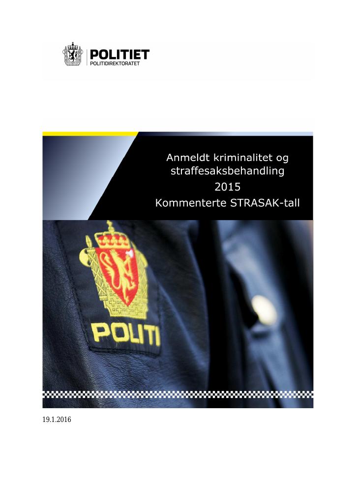 Forsiden av dokumentet Strasak 2015 - Anmeldt kriminalitet og straffesaksbehandling 2015