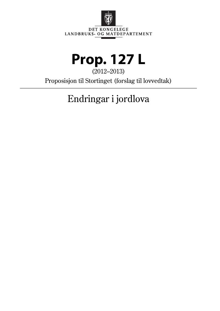 Forsiden av dokumentet Prop. 127 L (2012–2013)