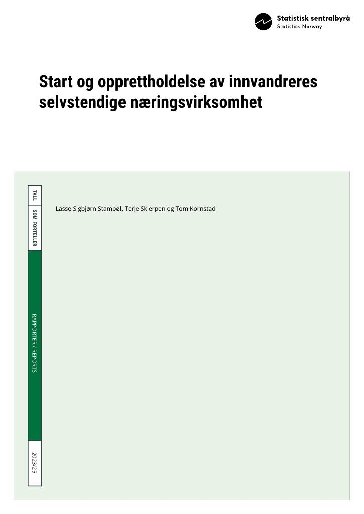 Forsiden av dokumentet Start og opprettholdelse av innvandreres selvstendige næringsvirksomhet