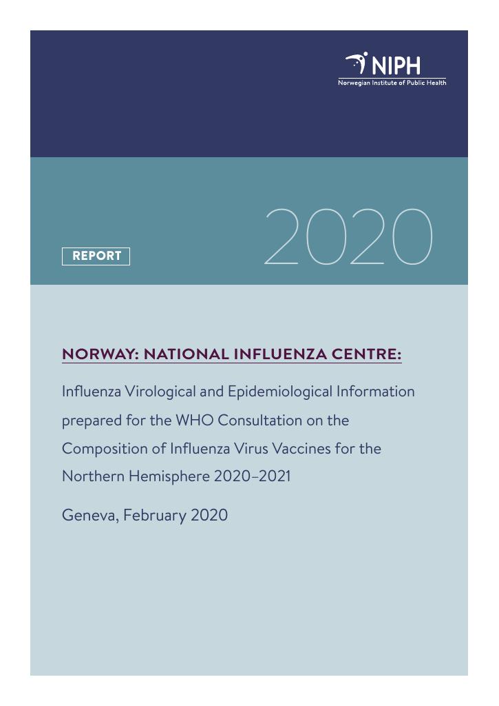 Forsiden av dokumentet Influenza Virological and Epidemiological Information prepared for the WHO Consultation on the Composition of Influenza Virus Vaccines for the Northern Hemisphere 2020–2021 Geneva, February 2020