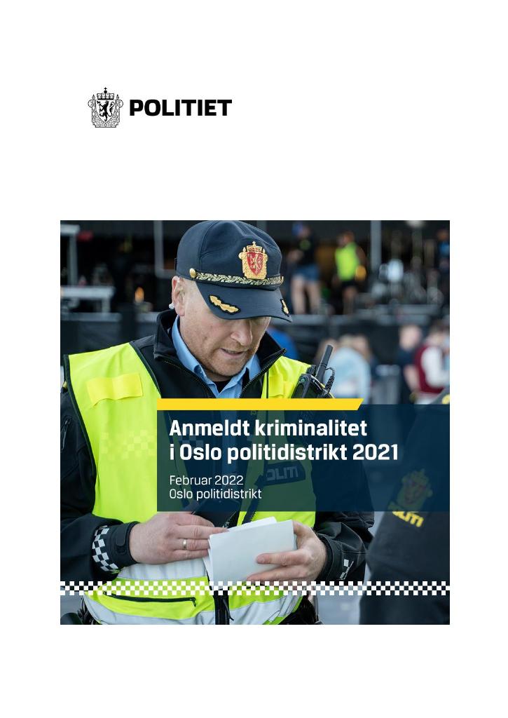 Forsiden av dokumentet 220215 Anmeldt kriminalitet i Oslo pd 2021