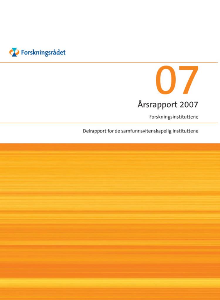 Forsiden av dokumentet Årsrapport Forskningsinstituttene 2007