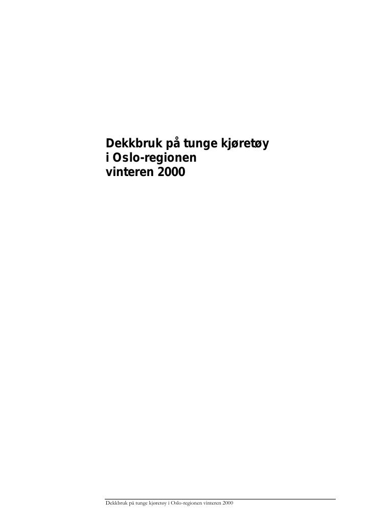 Forsiden av dokumentet Dekkbruk på tunge kjøretøy i Oslo-regionen vinteren 2000