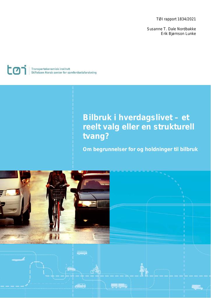 Forsiden av dokumentet Bilbruk i hverdagslivet – et reelt valg eller en strukturell tvang? : Om begrunnelser for og holdninger til bilbruk