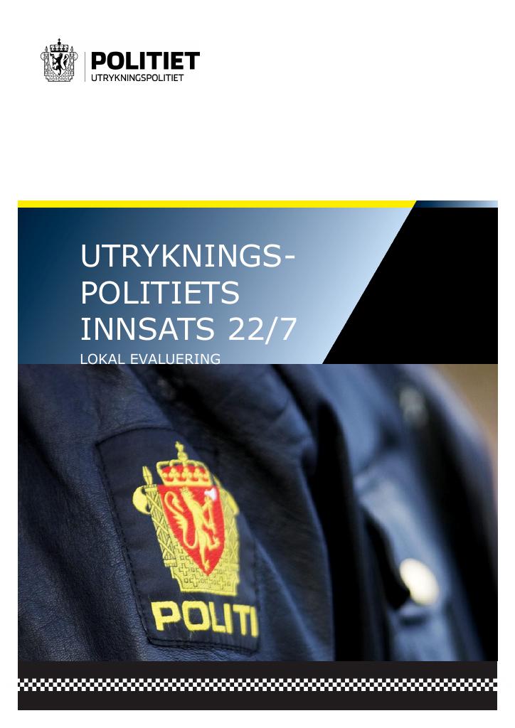 Forsiden av dokumentet UTRYKNINGSPOLITIETS INNSATS 22/7 - LOKAL EVALUERING