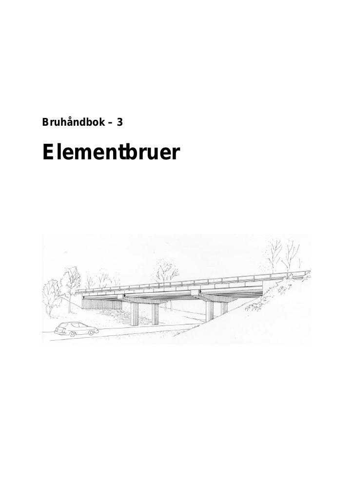 Forsiden av dokumentet Bruhåndbok - 3 : Elementbruer : normaler [Håndbok 100]