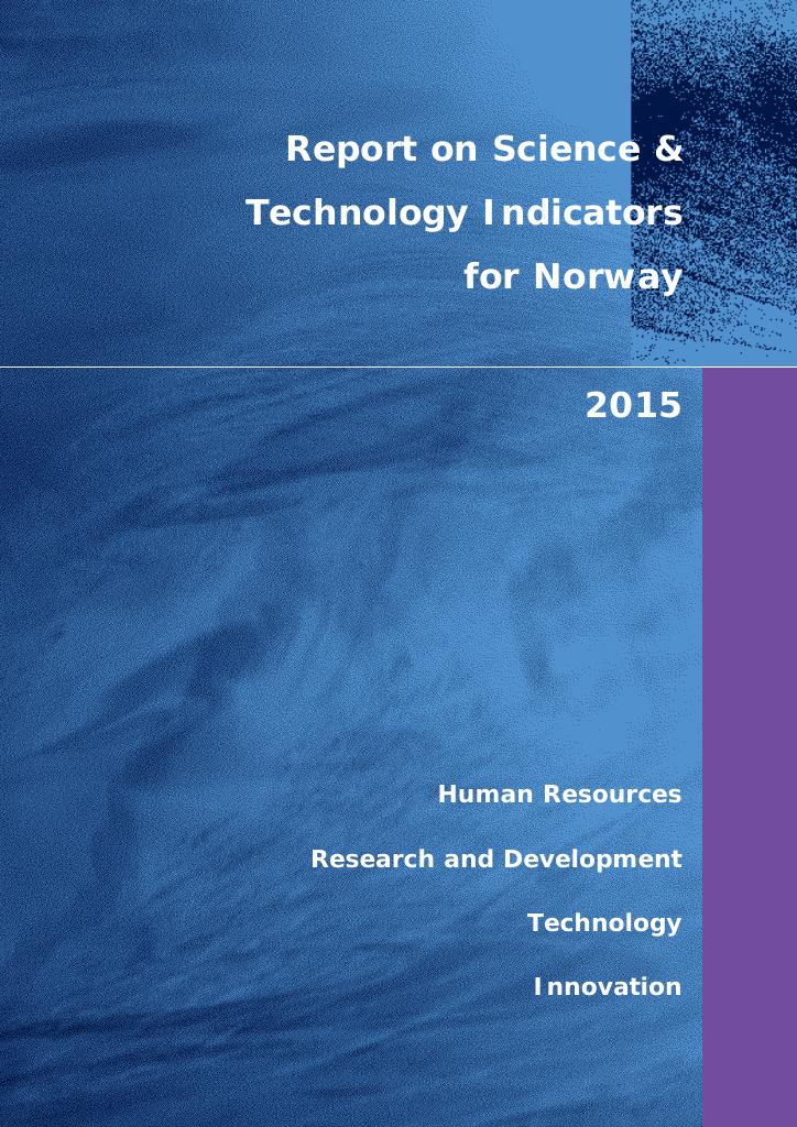 Forsiden av dokumentet Report on Science and Technology Indicators for Norway 2014
