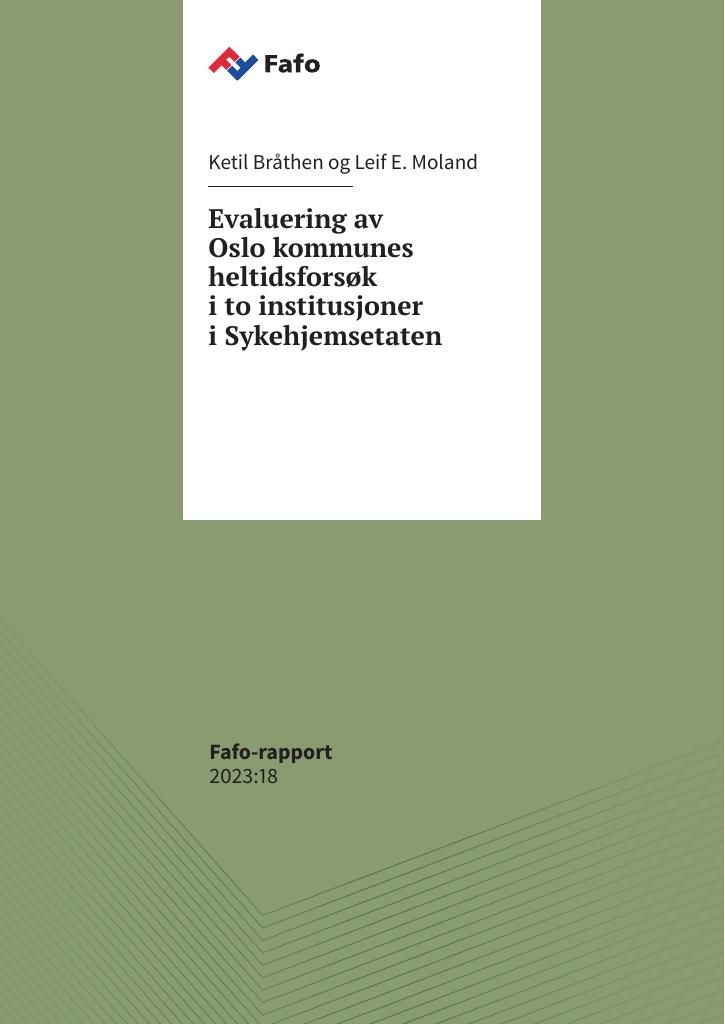 Forsiden av dokumentet Evaluering av Oslo kommunes heltidsforsøk i to institusjoner i Sykehjemsetaten