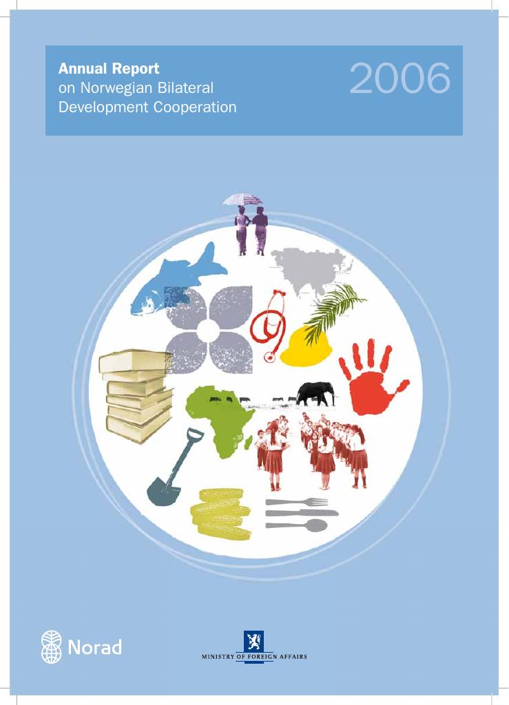 Forsiden av dokumentet Annual Report Norad (Norwegian Bilateral Development Cooperation) 2006
