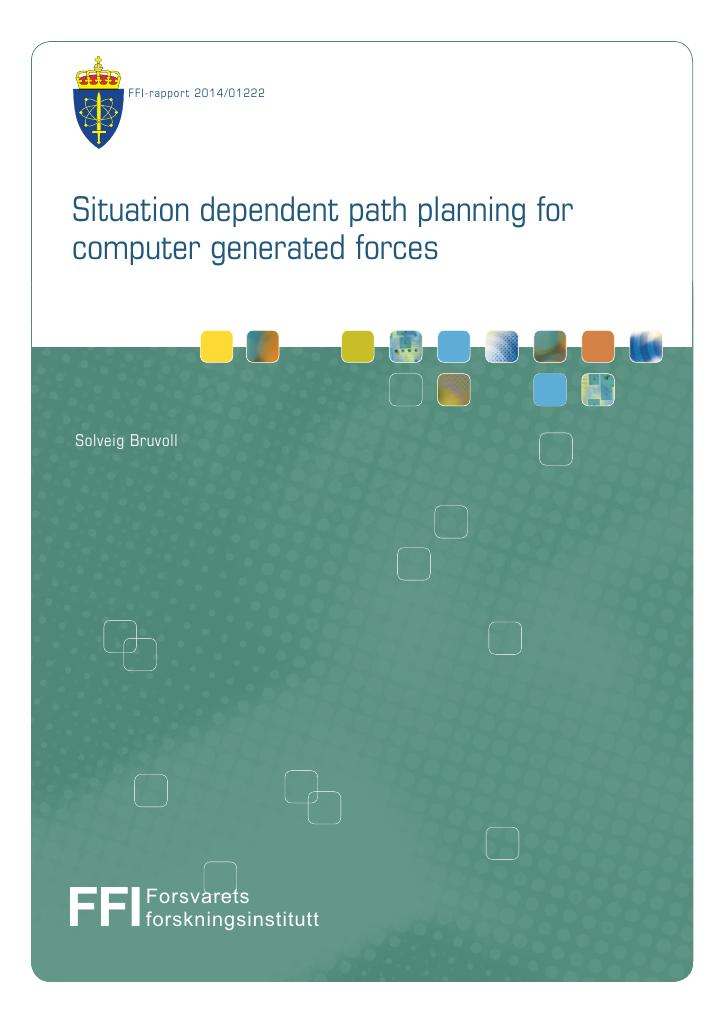 Forsiden av dokumentet Situation dependent path planning for computer generated forces