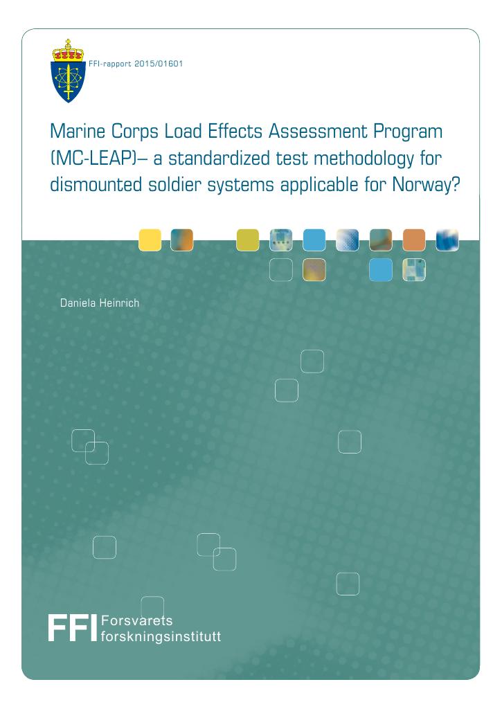 Forsiden av dokumentet Marine Corps Load Effects Assessment Program (MC-LEAP) - a standardized test methodology for dismounted soldier systems applicable for Norway?