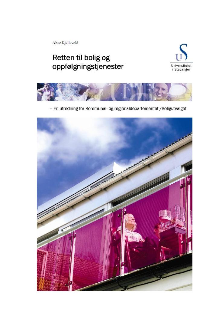 Forsiden av dokumentet Retten til bolig og oppfølgingstjenester – En utredning for Kommunal- og regionaldepartementet/Boligutvalget