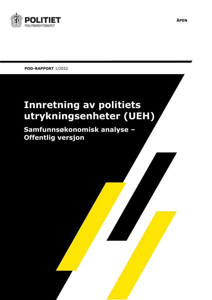 Forsiden av dokumentet Innretning av politiets utrykningsenheter (UEH) : Samfunnsøkonomisk analyse – Offentlig versjon