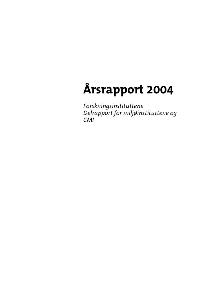 Forsiden av dokumentet Årsrapport 2004 - Delrapport for miljøinstituttene og CMI