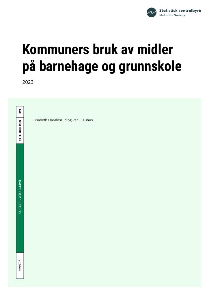 Forsiden av dokumentet Kommuners bruk av midler på barnehage og grunnskole 2023