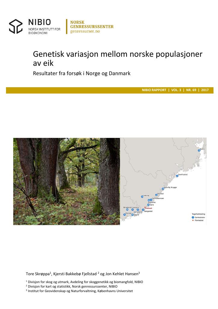 Forsiden av dokumentet Genetisk variasjon mellom norske populasjoner av eik - Resultater fra forsøk i Norge og Danmark