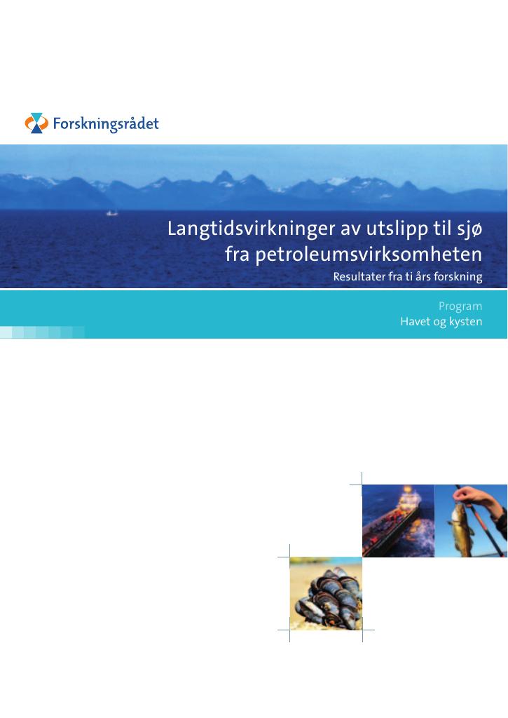 Forsiden av dokumentet Langtidsvirkninger av utslipp til sjø fra petroleumsvirksomheten