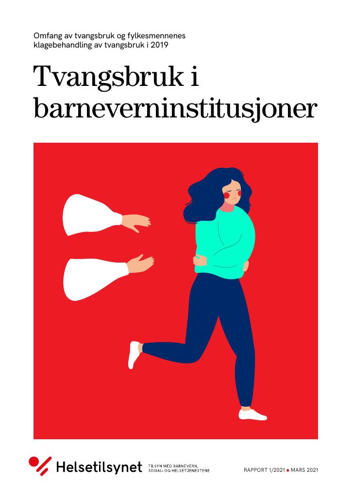 Forsiden av dokumentet Tvangsbruk i barneverninstitusjoner