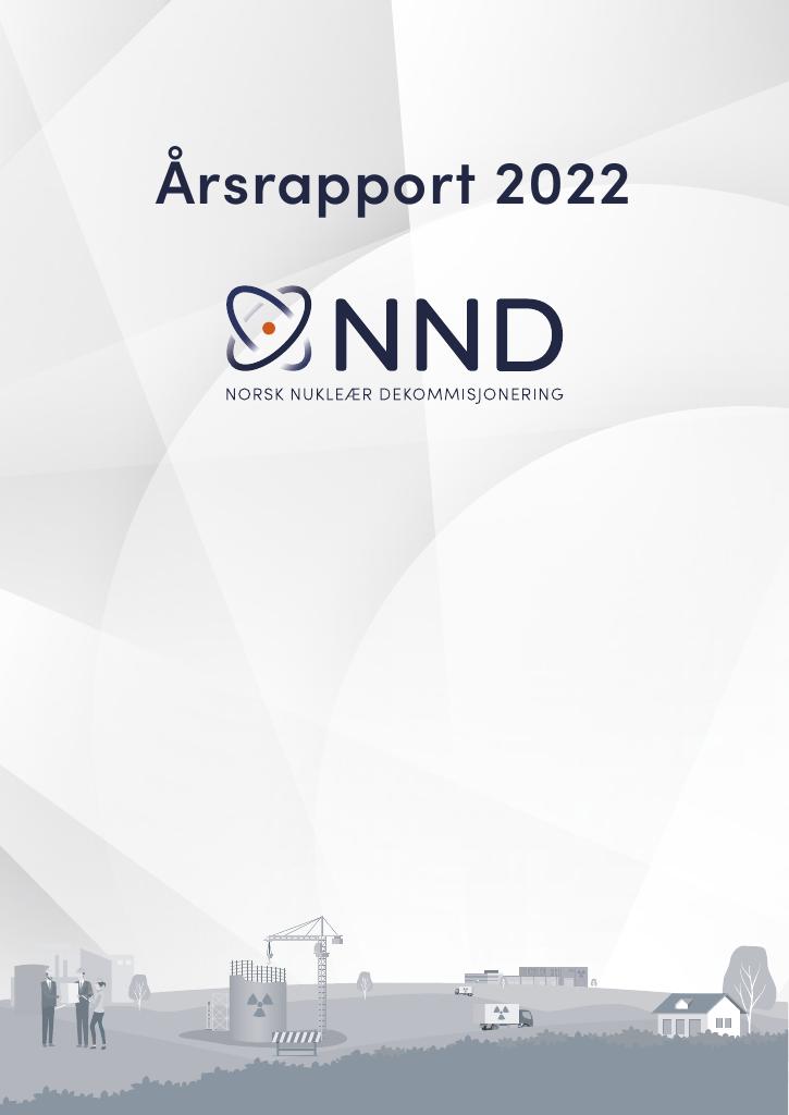 Forsiden av dokumentet Årsrapport Norsk nukleær dekommisjonering 2022