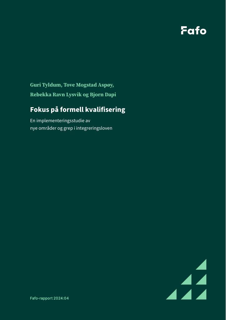 Forsiden av dokumentet Fokus på formell kvalifisering : En implementeringsstudie av nye områder og grep i integreringsloven