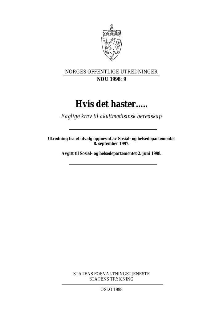 Forsiden av dokumentet NOU 1998: 9 - Hvis det haster.....