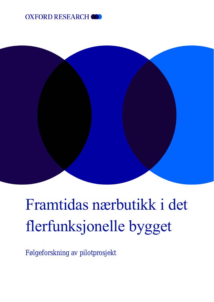 Forsiden av dokumentet Framtidas nærbutikk i det flerfunksjonelle bygget - 
Følgeforskning av pilotprosjekt