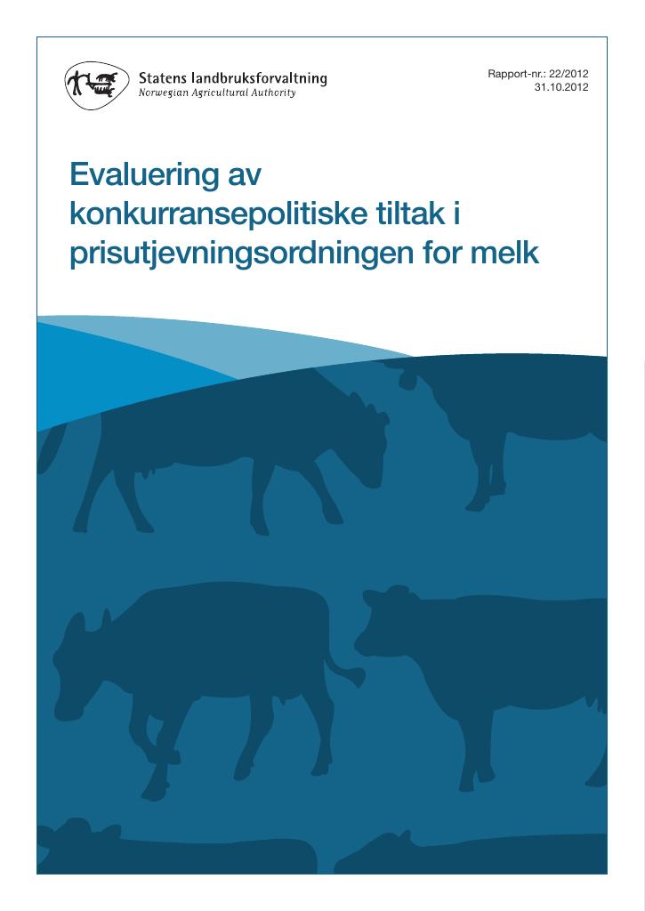 Forsiden av dokumentet Evaluering av konkurransepolitiske tiltak i prisutjevningsordningen for melk