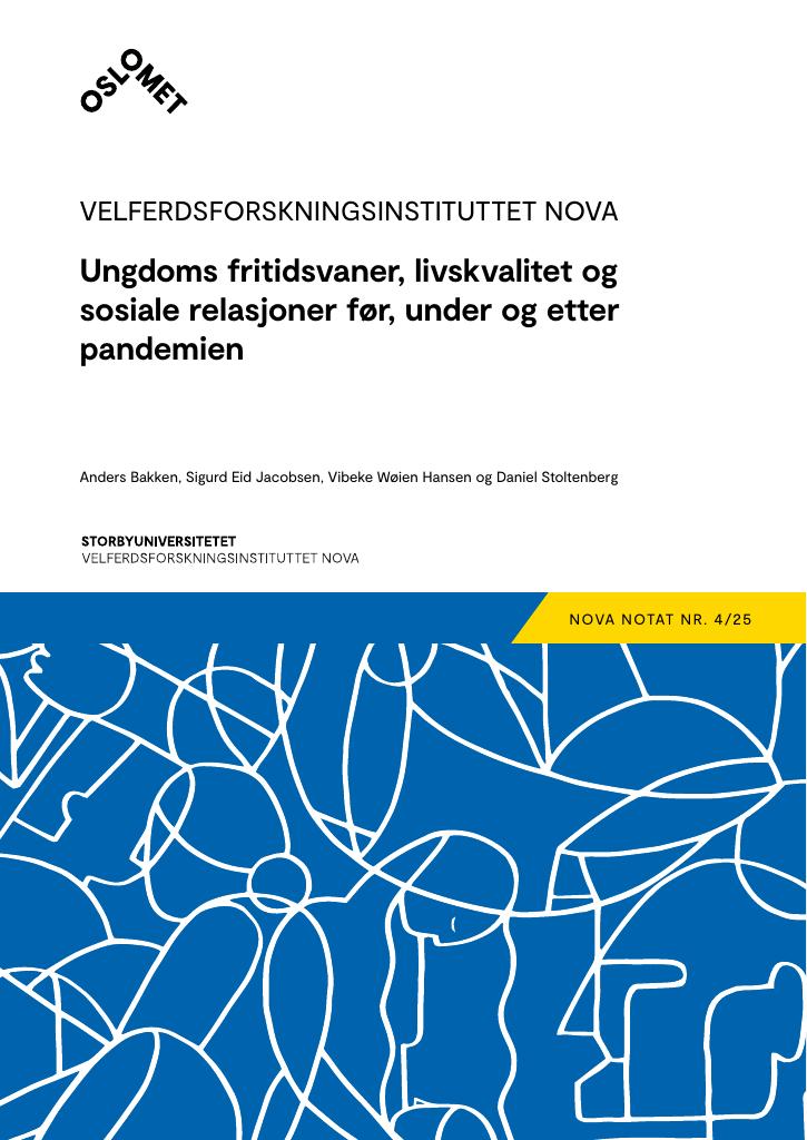 Forsiden av dokumentet Ungdoms fritidsvaner, livskvalitet og sosiale relasjoner før, under og etter pandemien