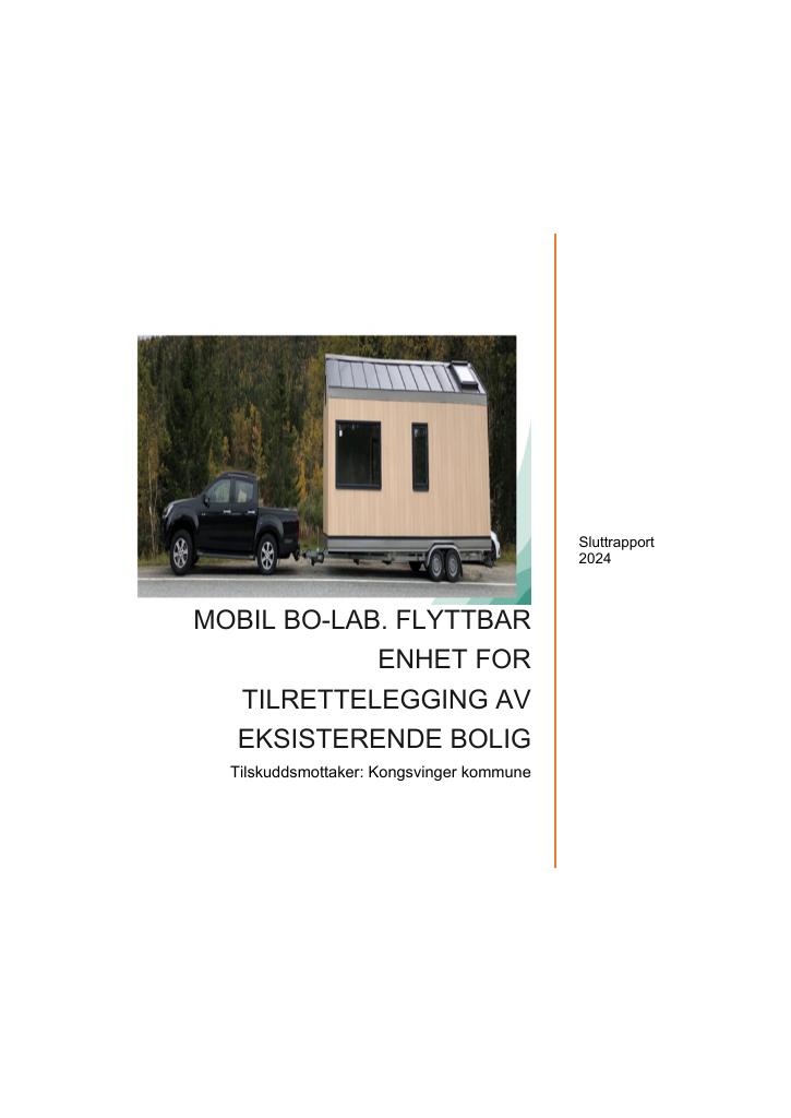 Forsiden av dokumentet Sluttrapport 2024 MOBIL BO-LAB Flyttbar enhet for tilrettelegging av eksisterende bolig