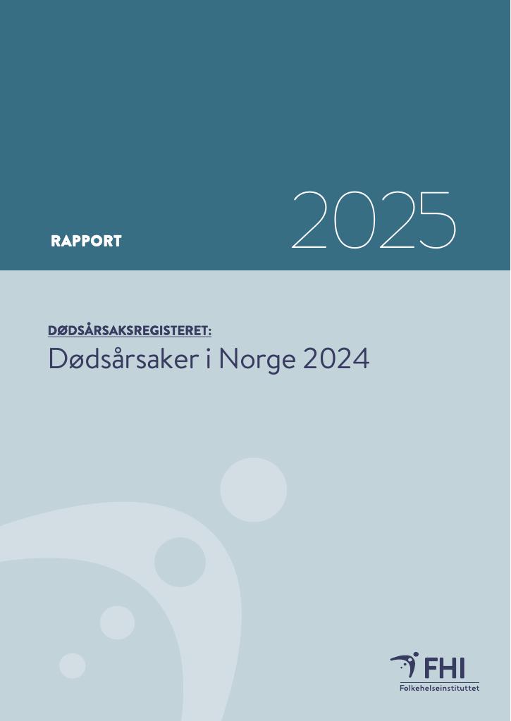 Forsiden av dokumentet Dødsårsaksregisteret: Dødsårsaker i Norge 2024