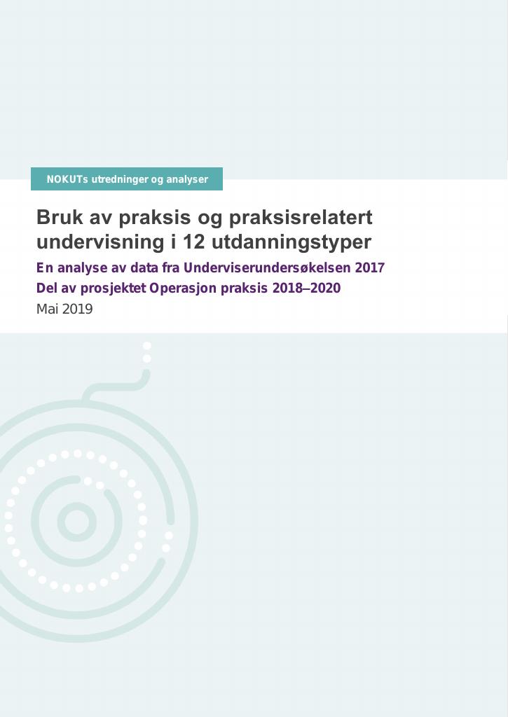 Bruk Av Praksis Og Praksisrelatert Undervisning I 12 Utdanningstyper ...