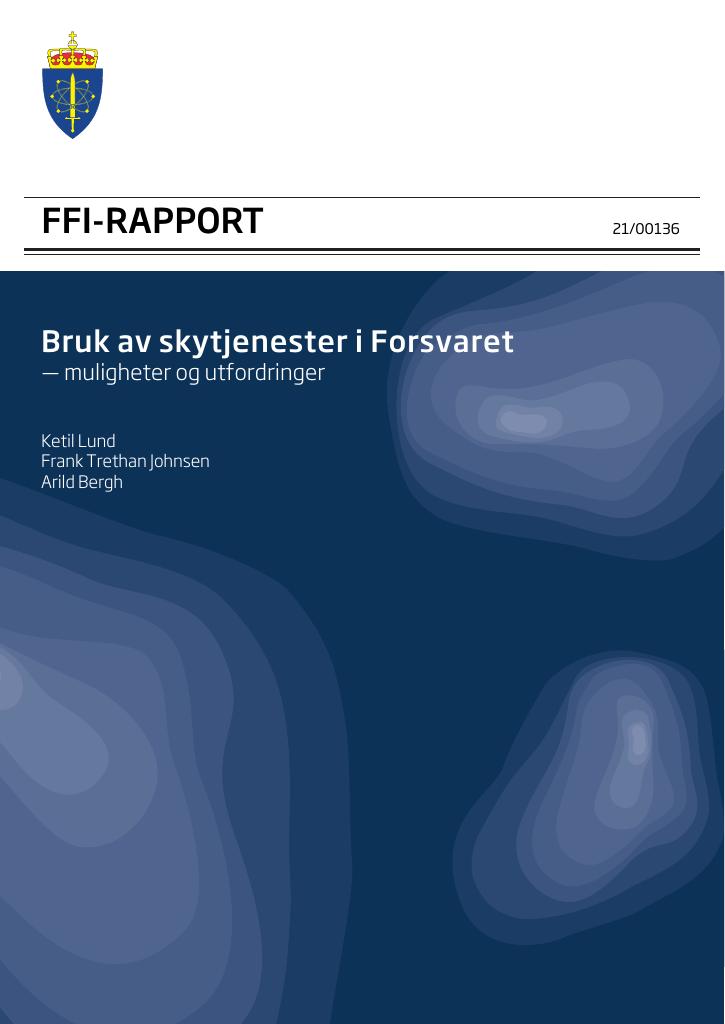 Forsiden av dokumentet Bruk av skytjenester i Forsvaret : muligheter og utfordringer