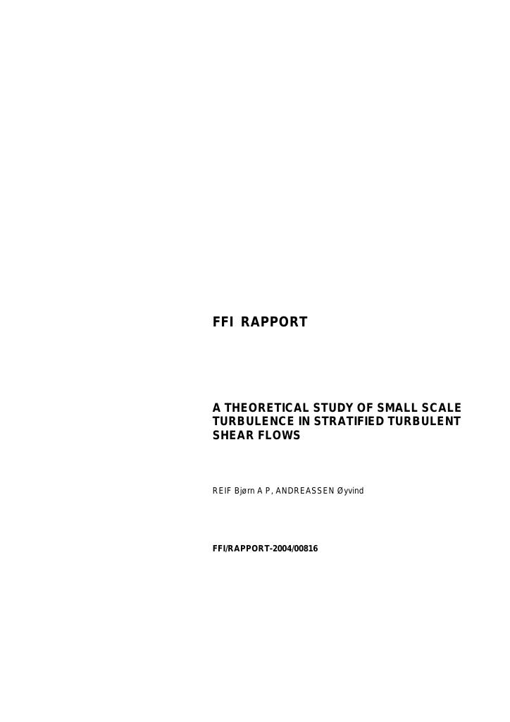 Forsiden av dokumentet A theoretical study of small scale turbulence in stratified turbulent shear flows