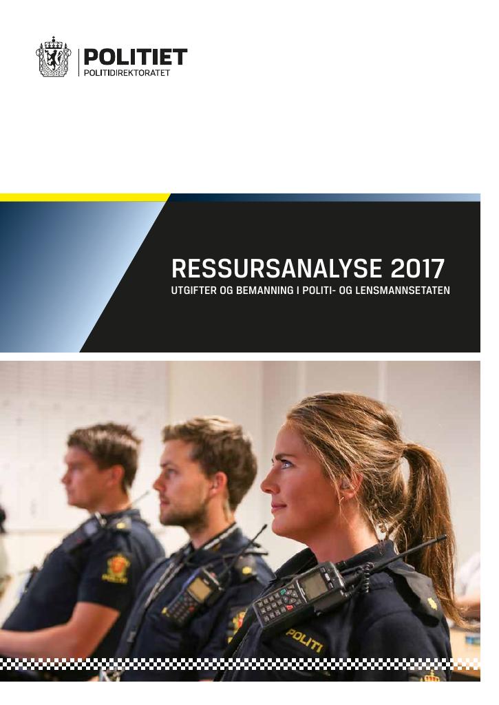 Forsiden av dokumentet Ressursanalysen 2017 Utgifter og bemanning i politi- og lensmannsetaten