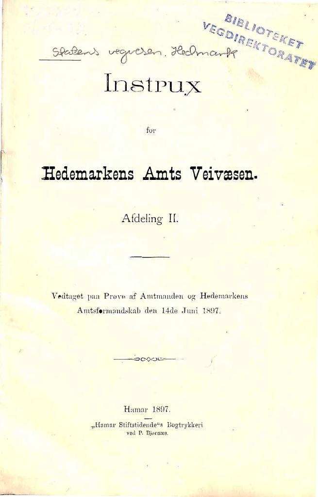 Forsiden av dokumentet Instrux Hedemarkens Amts Veivæsen Afdeling II 1897