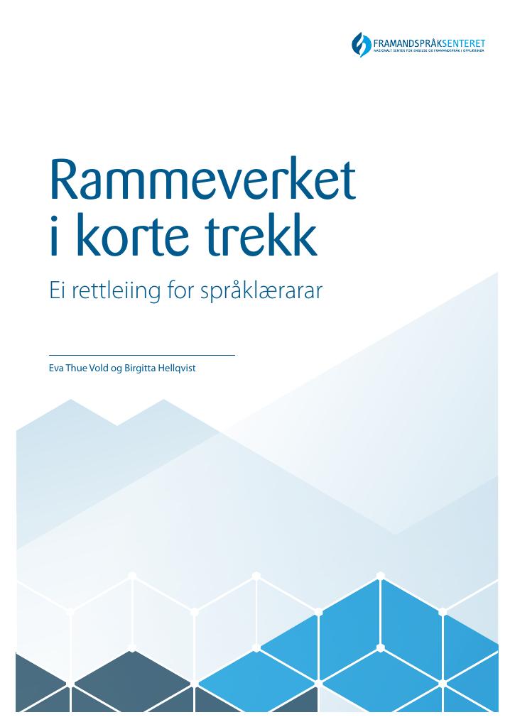 Forsiden av dokumentet Rammeverket i korte trekk : ei rettleiing for språklærarar
