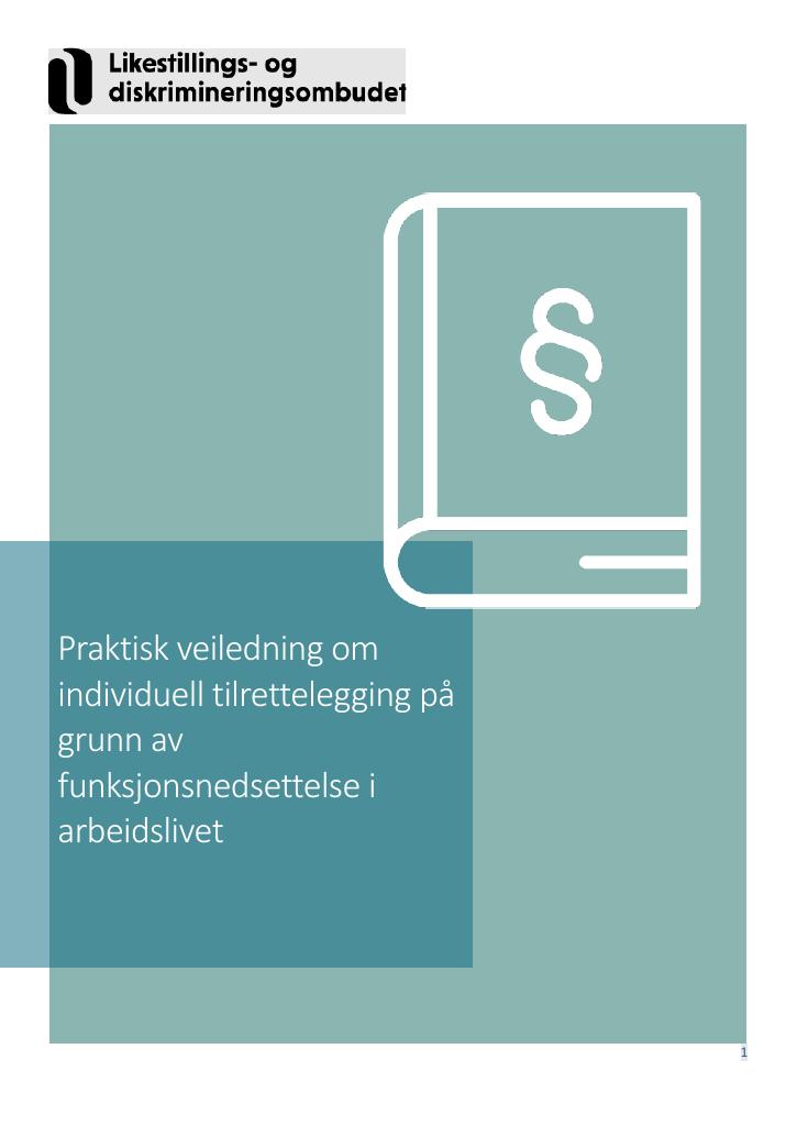 Forsiden av dokumentet Praktisk veiledning om individuell tilrettelegging på grunn av funksjonsnedsettelse i arbeidslivet