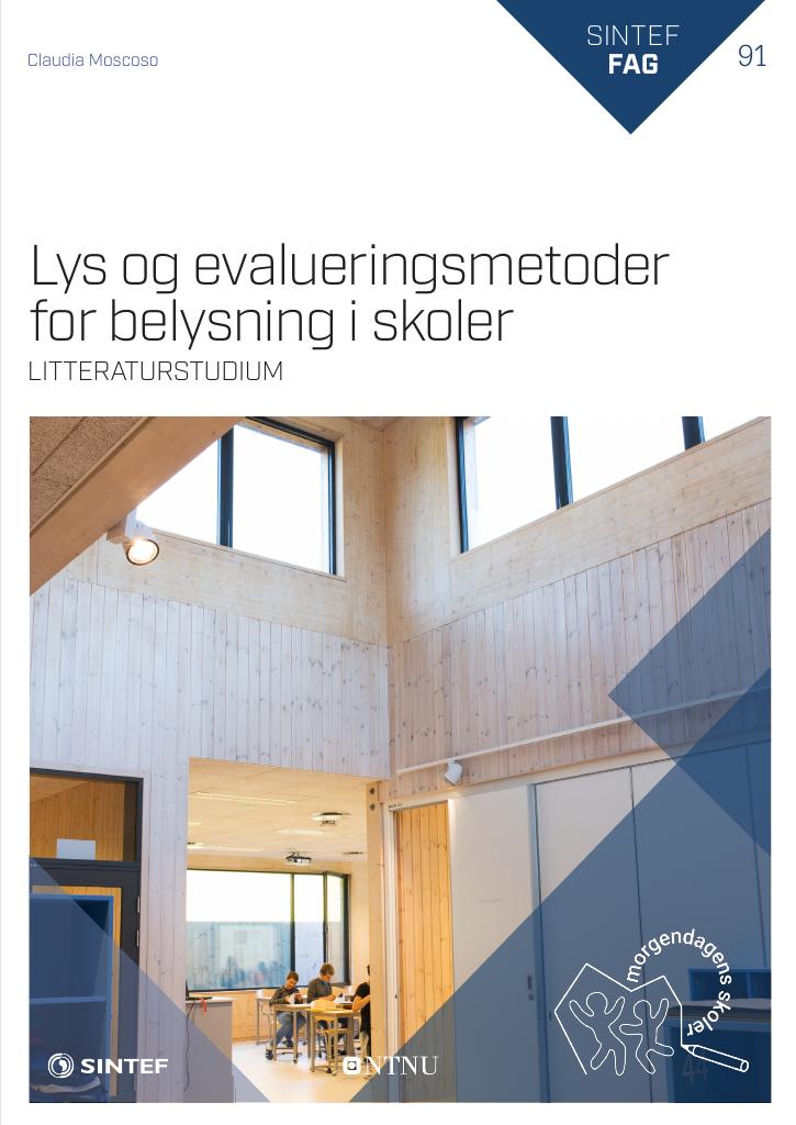 Forsiden av dokumentet Lys og evalueringsmetoder for belysning i skoler : litteraturstudium