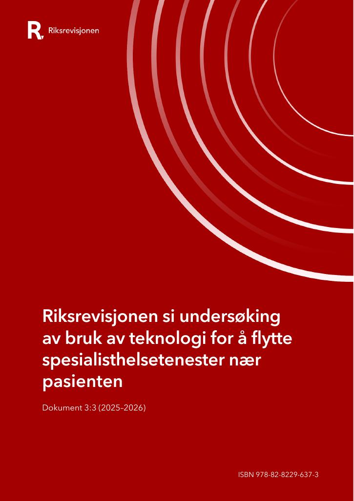 Forsiden av dokumentet Riksrevisjonen si undersøking av bruk av teknologi for å flytte spesialisthelsetenester nær pasienten