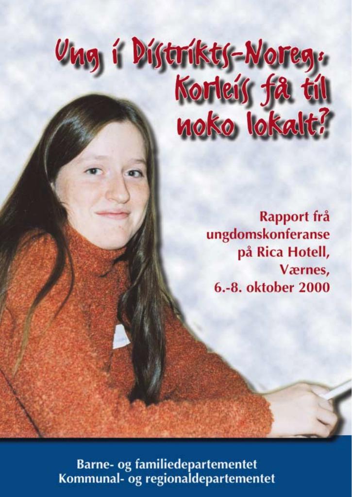 Forsiden av dokumentet Ung i Distrikts-Noreg: Korleis få til noko lokalt?