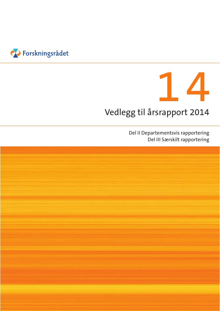 Forsiden av dokumentet Årsrapport Forskningsrådet 2014 - Vedlegg