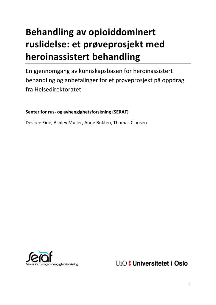 Forsiden av dokumentet Behandling av opioiddominert ruslidelse: et prøveprosjekt med heroinassistert behandling