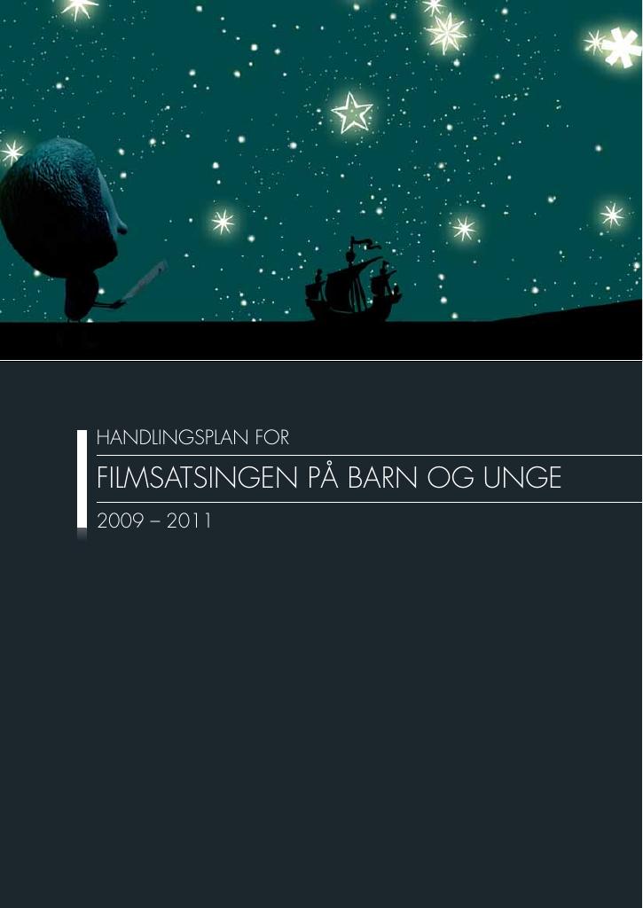 Forsiden av dokumentet Handlingsplan for filmsatsingen på barn og unge 2009-2011