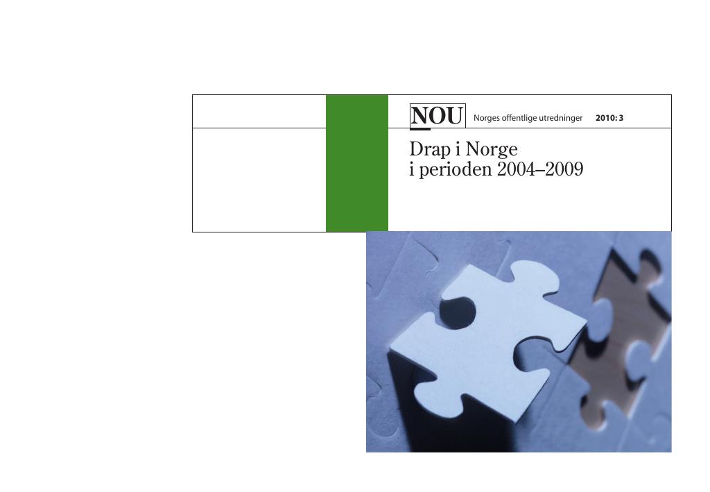 Forsiden av dokumentet NOU 2010: 3 - Drap i Norge i perioden 2004 – 2009