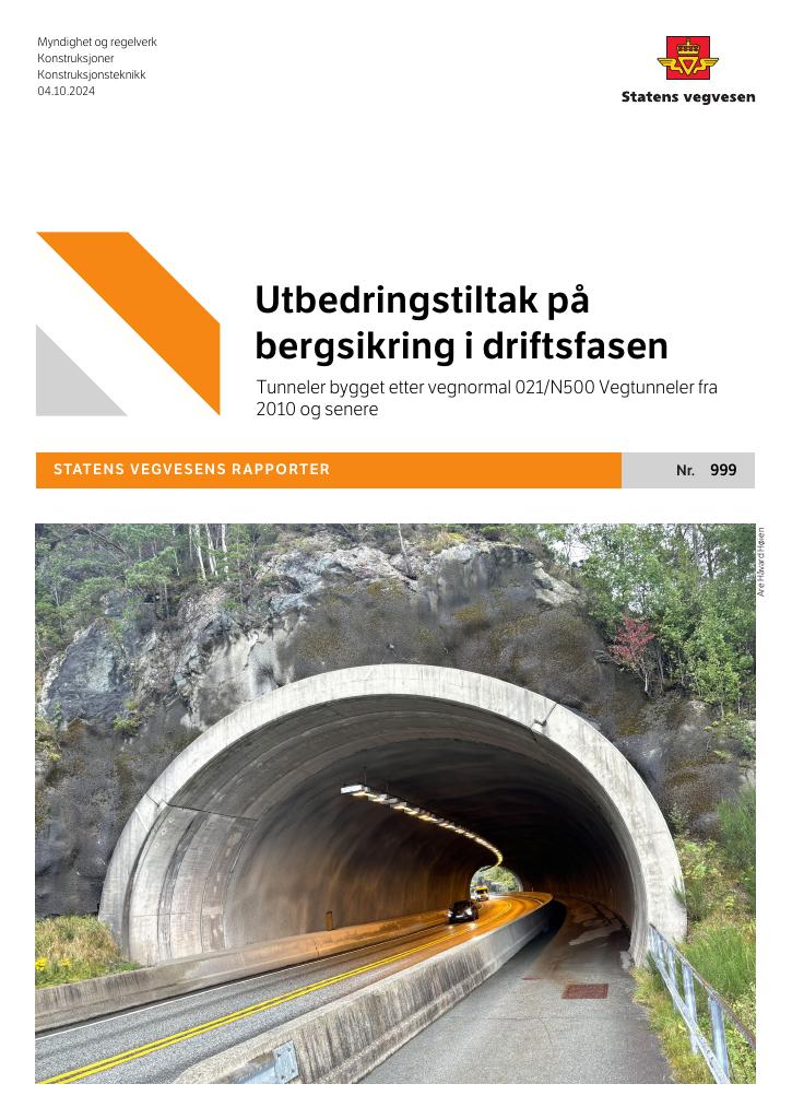 Forsiden av dokumentet Utbedringstiltak på bergsikring i driftsfasen. Tunneler bygget etter vegnormal 021/N500 Vegtunneler fra 2010 og senere