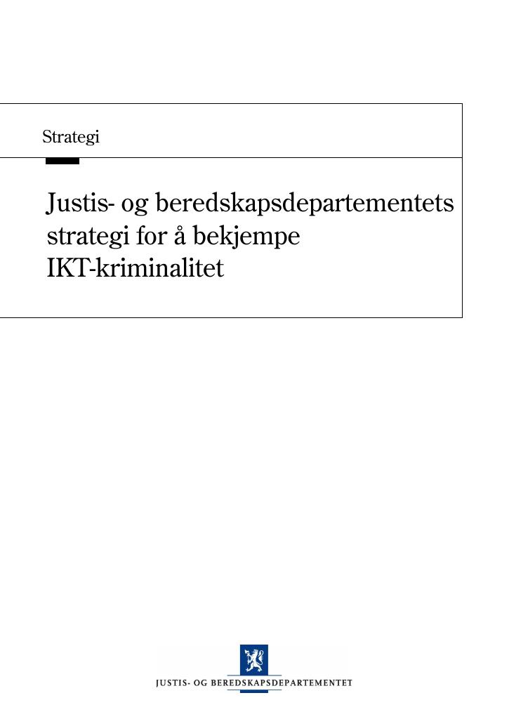 Forsiden av dokumentet Justis- og beredskapsdepartementets strategi for å bekjempe IKT-kriminalitet