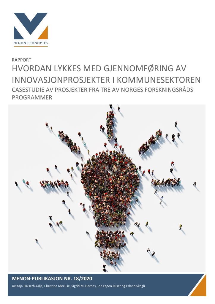 Forsiden av dokumentet Hvordan lykkes med gjennomføring av innovasjonsprosjekter i kommunesektoren