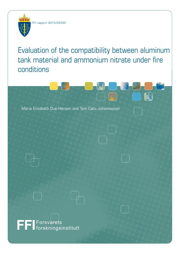 Forsiden av dokumentet Evaluation of the compatibility between aluminum tank material and ammonium nitrate under fire conditions