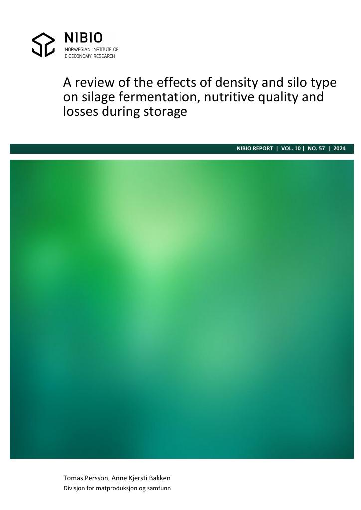 Forsiden av dokumentet A review of the effects of density and silo type on silage fermentation, nutritive quality and losses during storage